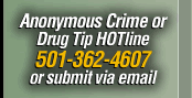 Crime or Drug Tip HOTline 501-362-4607